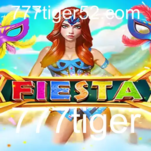 Descubra o Universo Vibrante do Jogo Fiesta e o Fascínio de 777tiger