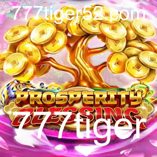 ProsperityBlessing: O Fascinante Universo do Jogo com 777tiger
