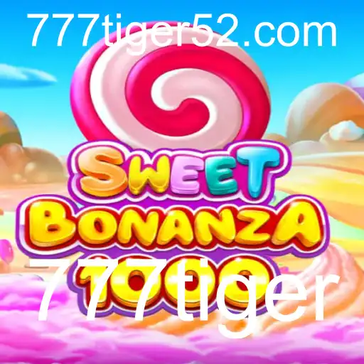 Descubra o Fascinante Mundo de SweetBonanza1000 e 777tiger: Regras e Novidades